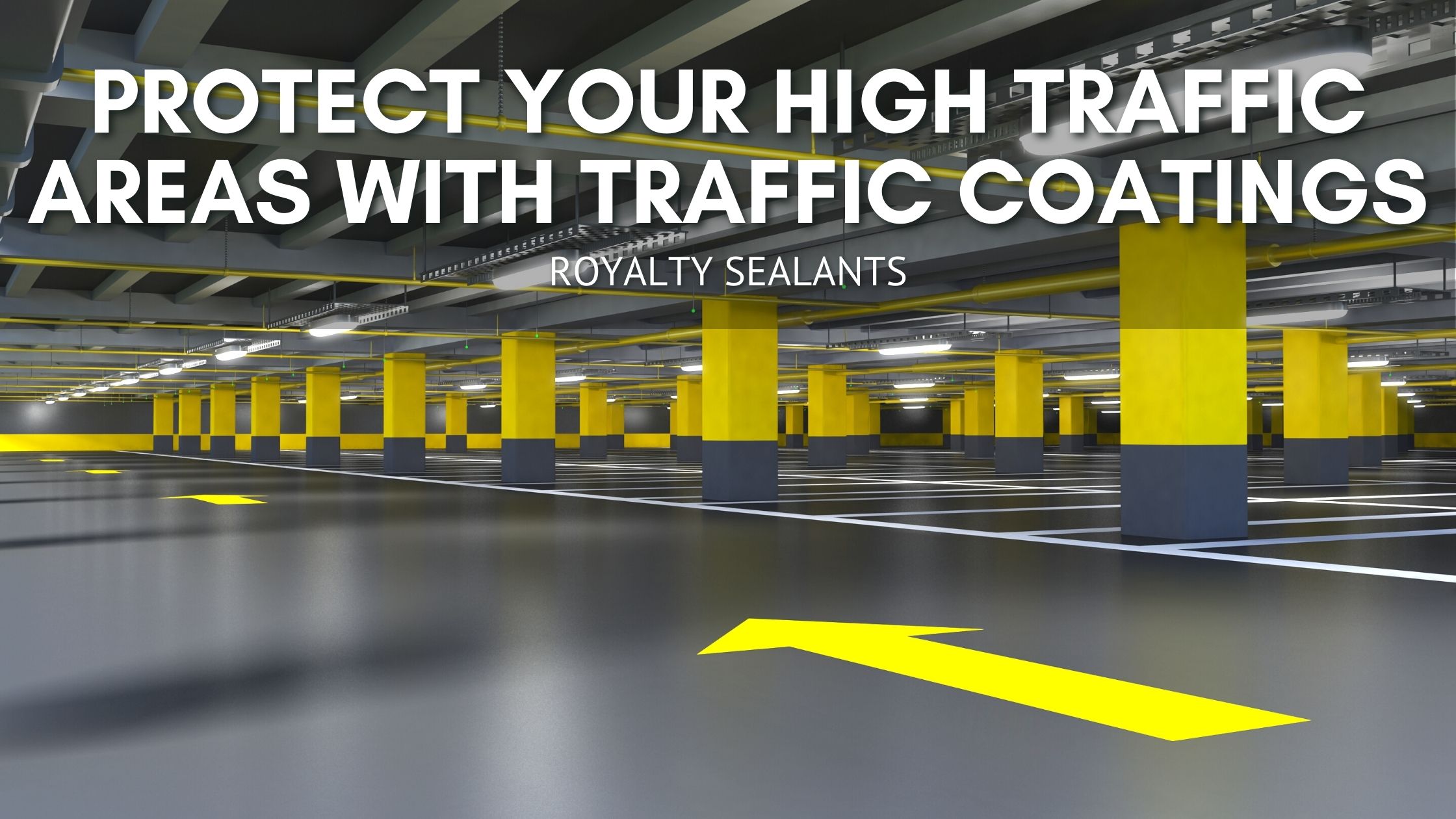 Protect Your High Traffic Areas with Traffic Coatings